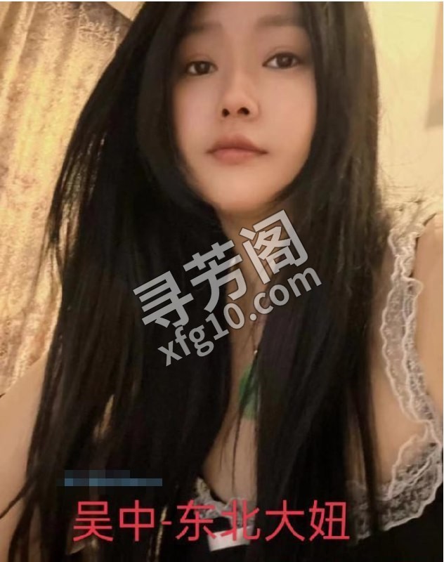 吴中区东北妹子 位置 几岁 25岁-30岁 颜值＝ 6分 费用明细 500 项目 口交、鸳鸯浴、制服诱惑 2
